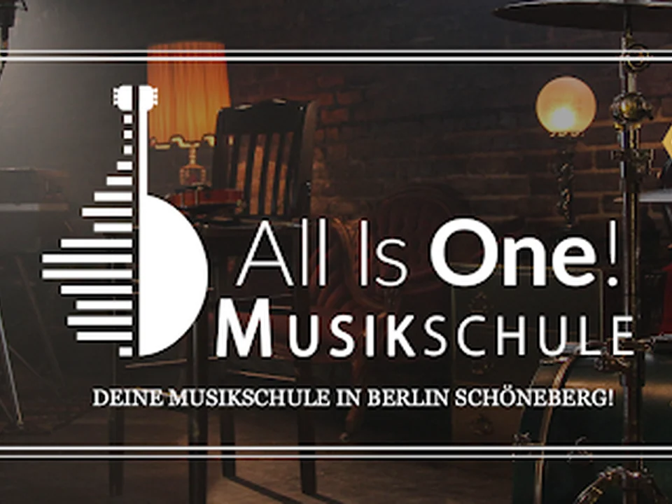 All Is One! Musikschule - Deine Musikschule in Berlin Schöneberg!